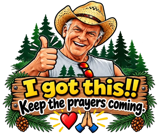 Ron giving a thumbs up: I got this!! Keep the prayers coming.